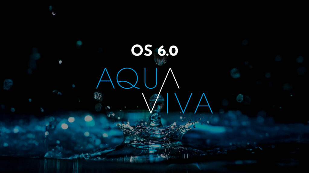 aquaviva 6.0 OS